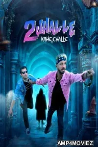 2 Jhalle Kithe Challeh (2025) Punjabi Movie