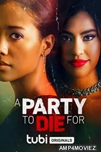 A Party to Die For (2022) HQ Hindi Dubbed Movie