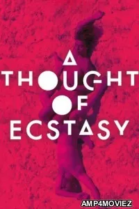 A Thought of Ecstasy (2019) ORG Hindi Dubbed Movie