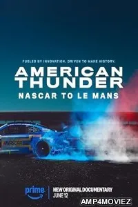 American Thunder NASCAR to Le Mans (2025) HQ Hindi Dubbed Movie
