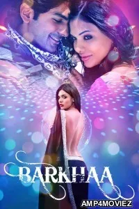 Barkhaa (2015) Hindi Movie
