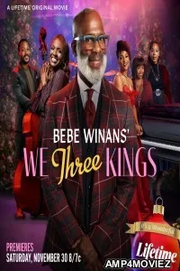 BeBe Winans We Three Kings (2024) HQ Hindi Dubbed Movie