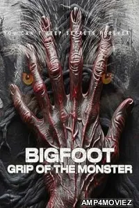 Bigfoot Grip of the Monster (2023) HQ Hindi Dubbed Movie