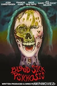Blood Sick Psychosis (2023) HQ Hindi Dubbed Movie