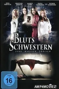 Blutsschwestern - Jung magisch t dlich (2013) ORG UNRATED Hindi Dubbed Movie