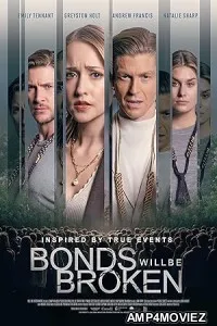 Bonds Will Be Broken (2024) HQ Bengali Dubbed Movie