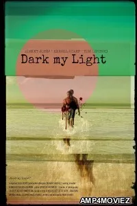 Dark My Light (2024) HQ Tamil Dubbed Movie