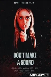 Dont Make a Sound (2024) Hindi Dubbed And Subtitles