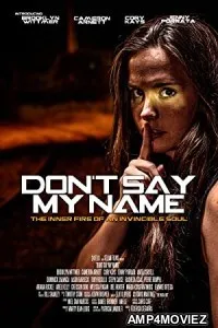 Dont Say My Name (2022) HQ Telugu Dubbed Movie
