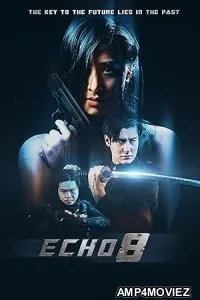 Echo 8 (2024) HQ Telugu Dubbed Movie