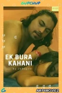 Ek Bura Kahini (2020) UNRATED GupChup Hindi S01 E03 Show