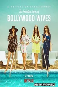 Fabulous Lives of Bollywood Wives (2022) Hindi Season 2 Complete Show