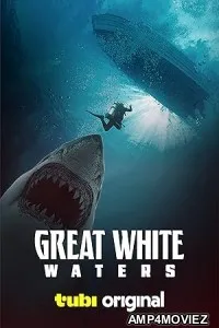 Great White Waters (2025) English Movie