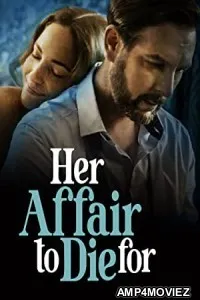 Her Affair To Die For (2023) HQ Hindi Dubbed Movie
