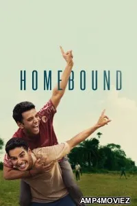 Homebound (2025) Hindi Movie