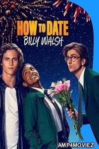 How to Date Billy Walsh (2024) HQ Telugu Dubbed Movie