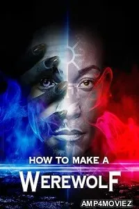 How to Make a Werewolf (2024) HQ Hindi Dubbed Movie