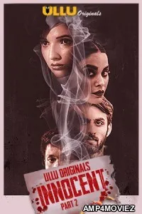 Innocent Part 2 (2020) UNRATED Hindi Season 1 Complete Show