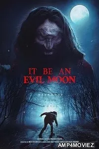 It Be an Evil Moon (2023) HQ Hindi Dubbed Movie