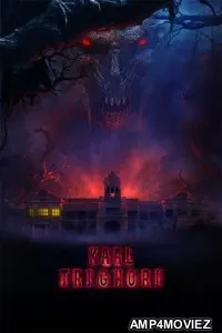 Kaal Trighori (2025) Hindi Movie
