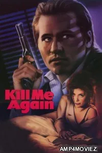 Kill Me Again (1989) ORG Hindi Dubbed Movie