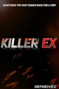 Killer Ex (2024) HQ Hindi Dubbed Movie
