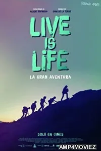 Live is Life (2021) HQ Telugu Dubbed Movie