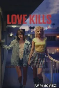 Love Kills (2024) ORG Hindi Dubbed Movie