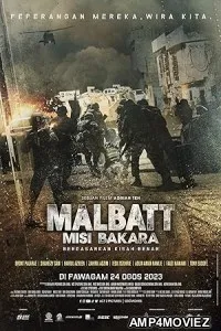 Malbatt Misi Bakara(2023) HQ Telugu Dubbed Movie