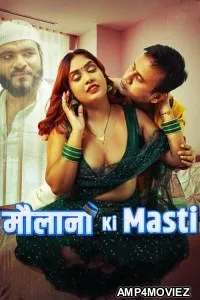 Maulana ki Masti (2025) S01 E01 MoodX Hindi Hot Web Series