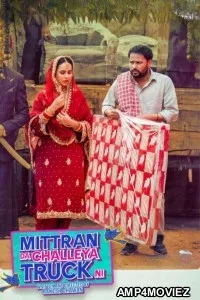 Mittran Da Challeya Truck Ni (2024) Punjabi Movie