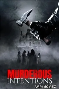 Murderous Intentions (2024) Hindi Dubbed And Subtitles