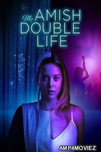 My Amish Double Life (2025) Hindi Dubbed And Subtitles