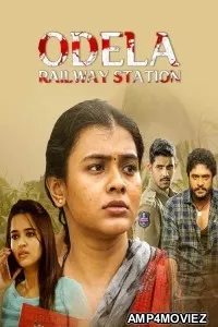 Odela Railway Station (2022) ORG Hindi Dubbed Movie