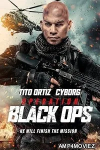 Operation Black Ops (2023) HQ Hindi Dubbed Movie