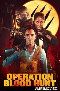 Operation Blood Hunt (2024) HQ Tamil Dubbed Movie
