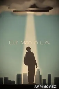 Our Man in L A (2024) HQ Tamil Dubbed Movie