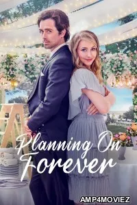 Planning On Forever (2022) ORG Hindi Dubbed Movie