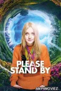Please Stand By (2017) ORG Hindi Dubbed Movie
