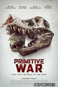 Primitive War (2025) HQ Hindi Dubbed Movie