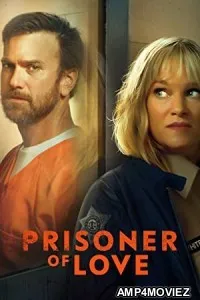 Prisoner of Love (2022) HQ Tamil Dubbed Movie