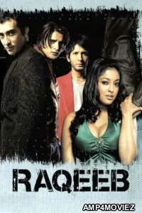Raqeeb (2007) Hindi Movie