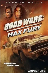 Road Wars Max Fury (2024) HQ Hindi Dubbed Movie