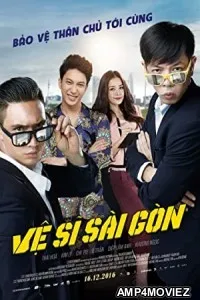 Saigon Bodyguards (2016) Hindi Dubbed Movie