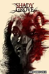 Shady Grove (2022) HQ Hindi Dubbed Movie