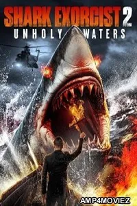 Shark Exorcist 2 Unholy Waters (2024) HQ Telugu Dubbed Movie