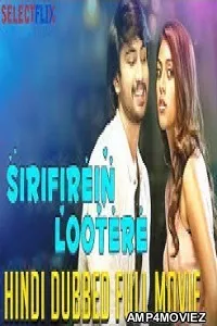 Sirifirein Lootere (Kittu Unnadu Jagartha) (2018) Hindi Dubbed Movie