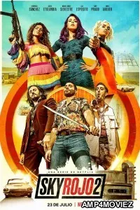 Sky Rojo (2021) Hindi Dubbed Season 2 Complete Show