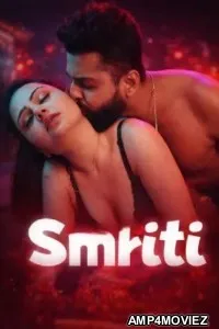 Smriti (2026) S01 E06 Crfstudioz Hindi Hot Web Series