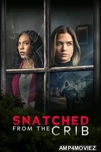 Snatched from the Crib (2025) HQ Hindi Dubbed Movie